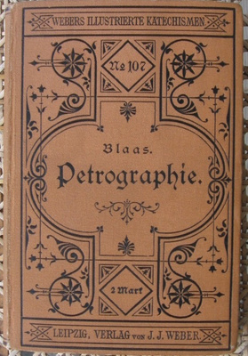 J. Blaas: Katechismus der Petrographie, Leipzig 1882. 175 s.