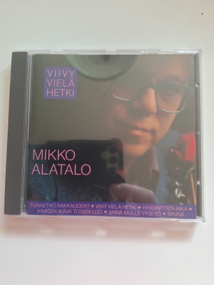Mikko Alatalo-Viivy Vielä Hetki