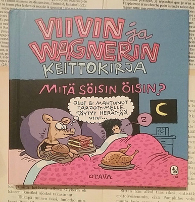 Juba - Viivin ja Wagnerin keittokirja: Mitä söisin öisin?