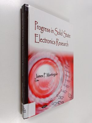James P. Martingale : Progress in solid state electronics...