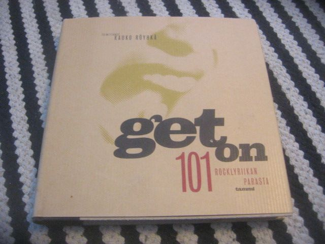 Kauko Röyhkä (toimittanut- Get On (101 rocklyriikan parasta)