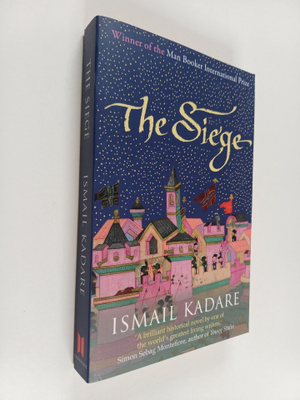 Ismail Kadare : The Siege