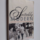 Mark Liechty : Suitably modern : making middle-class cult... - pikkukuva 1