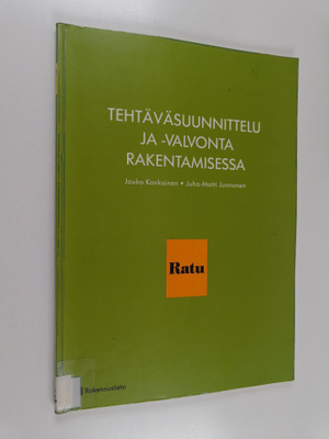 Jouko Kankainen : Tehtäväsuunnittelu ja -valvonta rakenta...