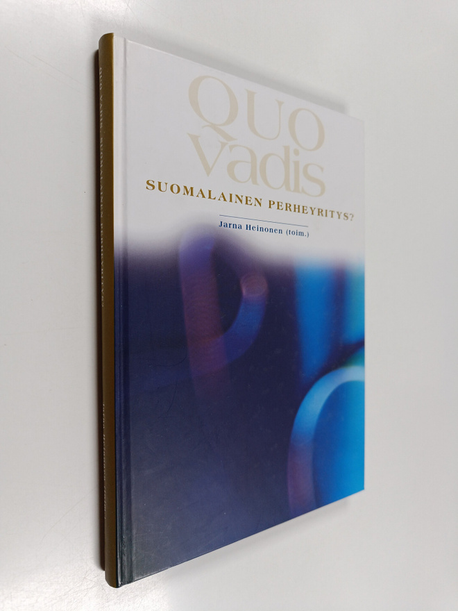 Jarna Heinonen : Quo vadis, suomalainen perheyritys?