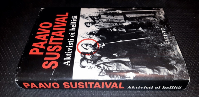 Paavo Susitaival : Aktivisti ei hellitä