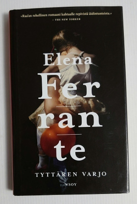 Elena Ferrante - Tyttären Varjo