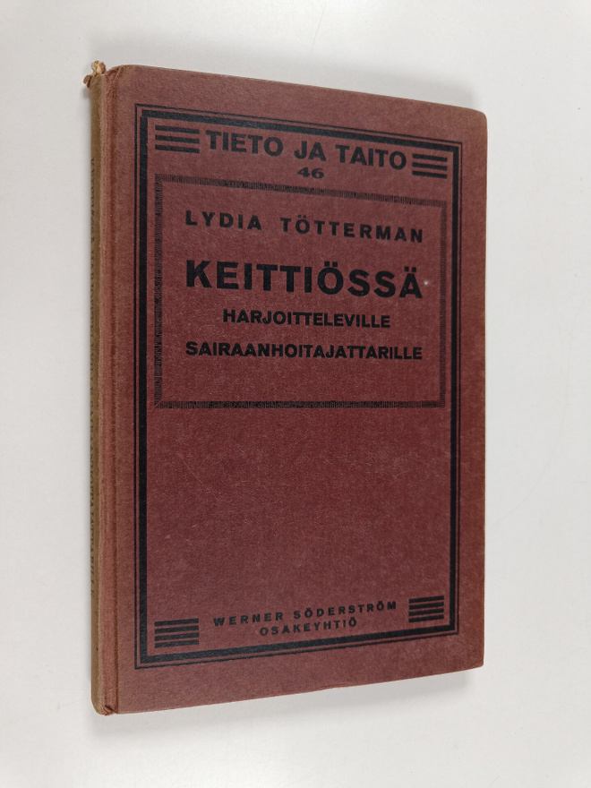 Lydia Tötterman : Keittiössä harjoitteleville sairaanhoit...