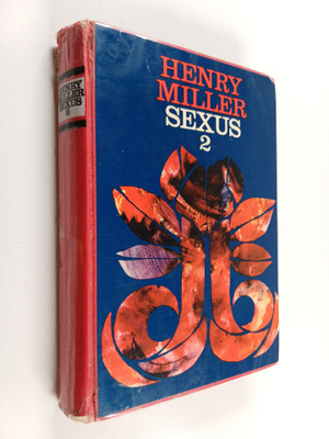 Henry Miller : Sexus 2