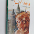 Juliette Benzoni : Catherine ja vapaus - pikkukuva 1