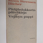 Steen Steensen Blicher : Pitäjänlukkarin päiväkirja ; Vej... - pikkukuva 1