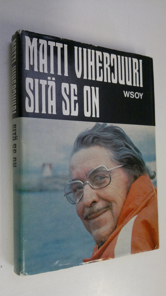 Matti Viherjuuri : Sitä se on