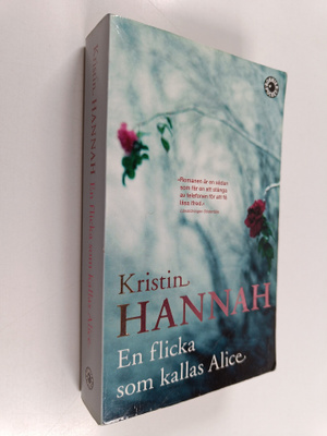 Kristin Hannah : En flicka som kallas Alice : roman