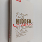 Hermann Simon : Hidden Champions - Aufbruch nach Globalia... - pikkukuva 1