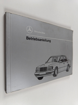 Mercedez-Benz : betriebsanleitung : e 200 diesel, e 250 d...
