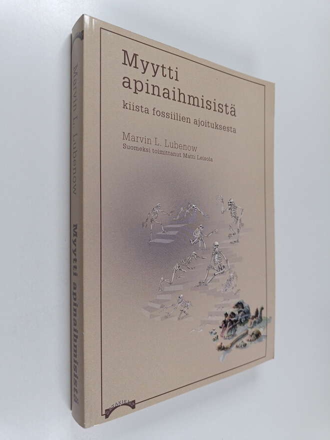 Marvin L. Lubenow : Myytti apinaihmisistä : kiista fossii...