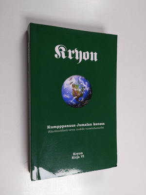 Lee Carroll : Kryon 6 : kumppanuus Jumalan kanssa ; (käyt...