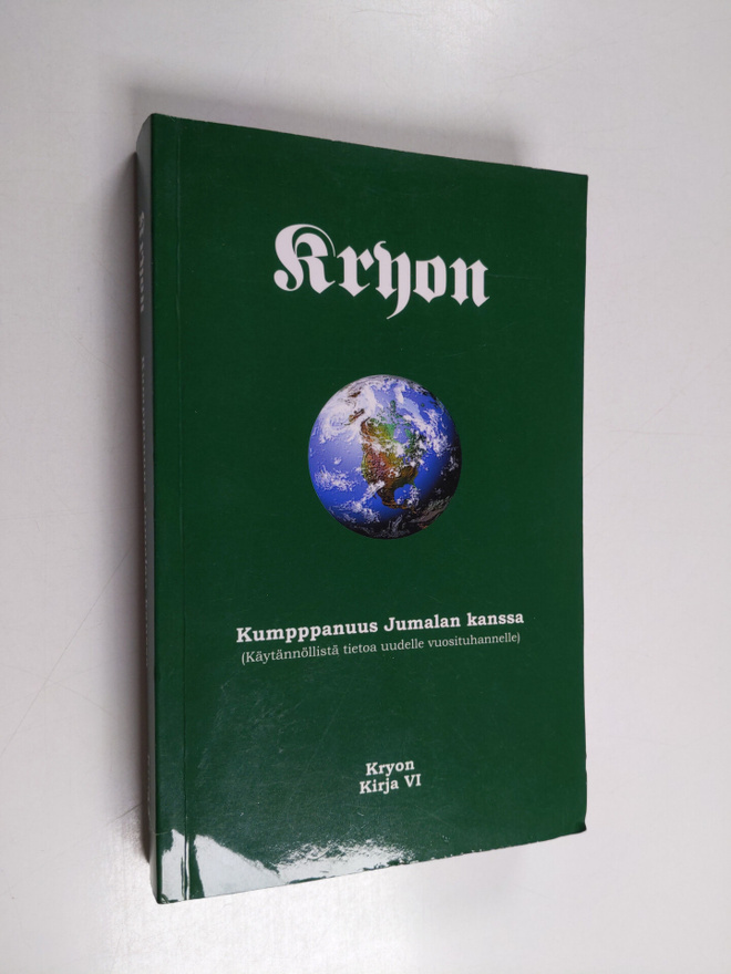 Lee Carroll : Kryon 6 : kumppanuus Jumalan kanssa ; (käyt...