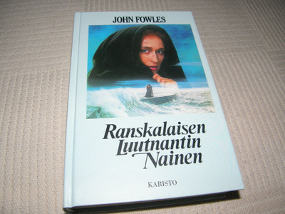 John Fowles Ranskalaisen luutnantin nainen  -sid