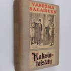 Phillips E. Oppenheim ym. : Vakoojan salaisuus ; Kaksinta... - pikkukuva 1