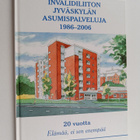 Invalidiliiton Jyväskylän asumispalveluja 1986-2006 - pikkukuva 1