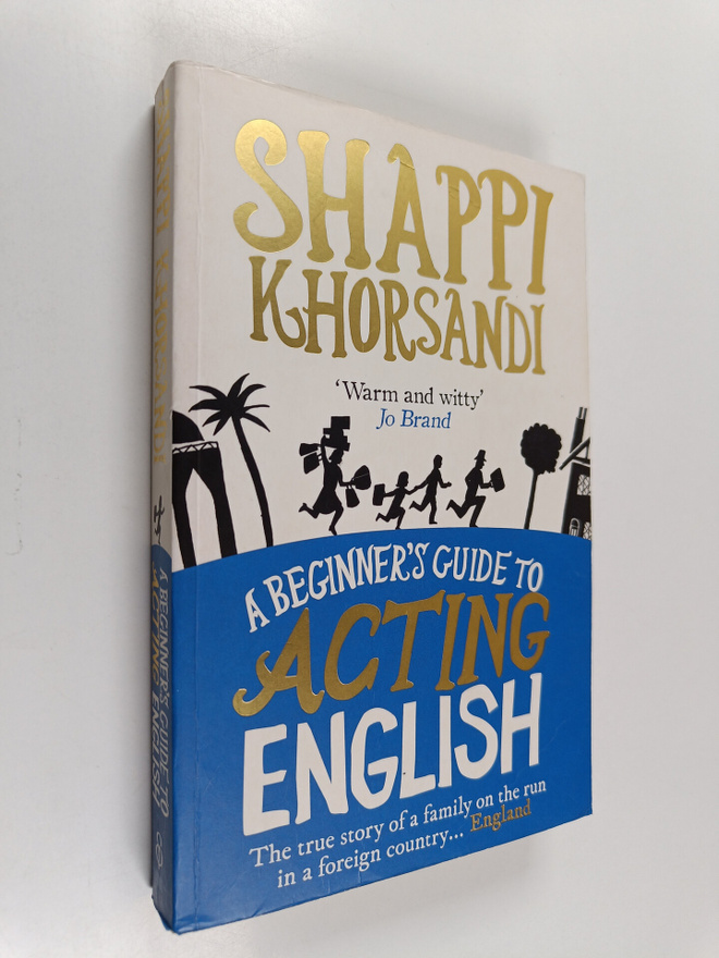 Shappi Khorsandi : A Beginner's Guide to Acting English