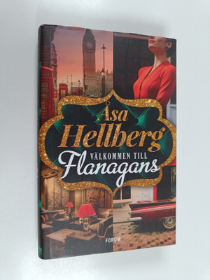 Åsa Hellberg : Välkommen till Flanagans