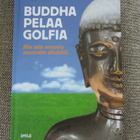 Seppo Palminen BUDDHA PELAA GOLFIA - pikkukuva 1
