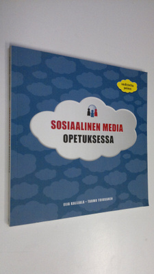 Eija Kalliala : Sosiaalinen media opetuksessa