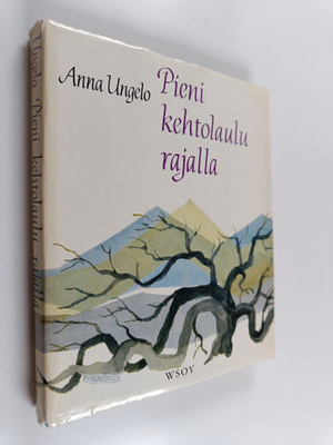 Anna Ungelo : Pieni kehtolaulu rajalla