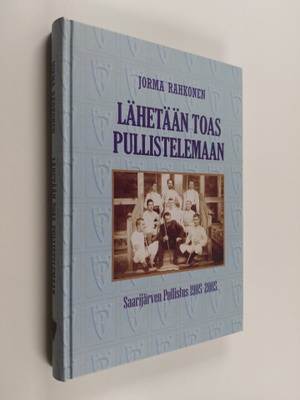 Jorma Rahkonen : Lähetään toas pullistelemaan : Saarijärv...