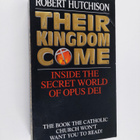 Robert A. Hutchison : Their Kingdom Come - Inside the Sec... - pikkukuva 1