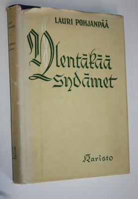 Lauri Pohjanpää : Ylentäkää sydämet : lyhyitä hetkiä Raam...