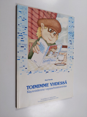 Anni Sovala : Toimimme yhdessä : käynnistämme vapaaehtois...