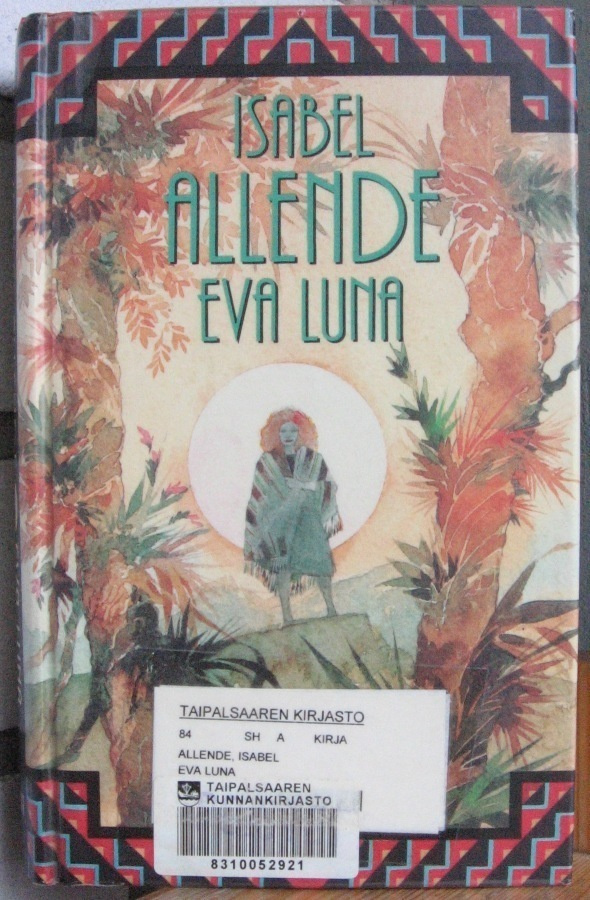Isabel Allende: Eva Luna, Otava 1989.  364 s.