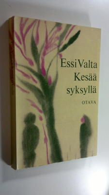 Essi Valta : Kesää syksyllä