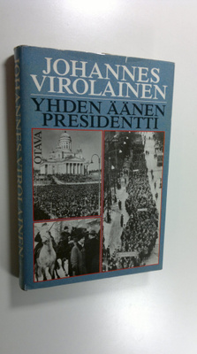 Johannes Virolainen : Yhden äänen presidentti