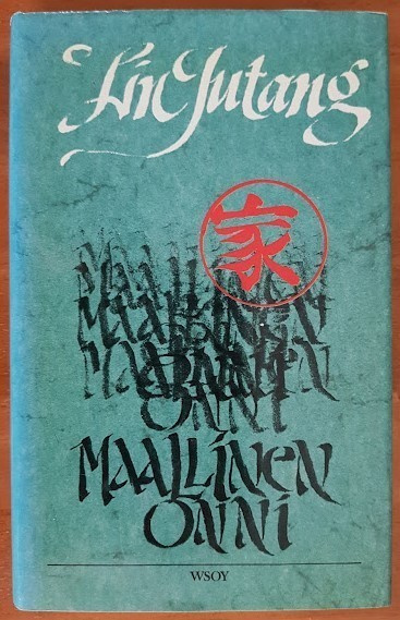 Lin Jutang: Maallinen onni