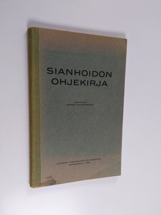 Aarne Salokangas : Sianhoidon ohjekirja