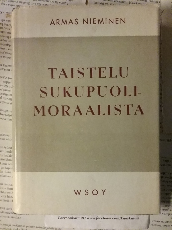 Armas Nieminen - Taistelu sukupuolimoraalista (sid.)