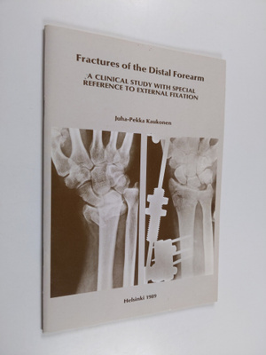 Juha-Pekka Kaukonen : Fractures of the Distal Forearm - A...