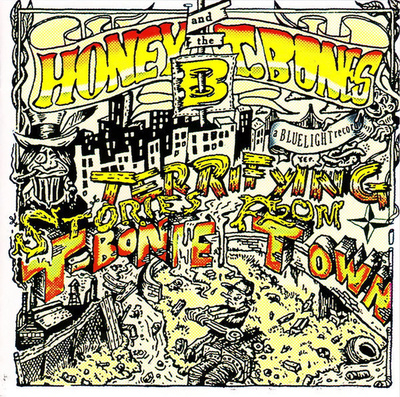 HONEY B & THE T-BONES: TERRIFYING STORIES FROM T-BONE TOWN
