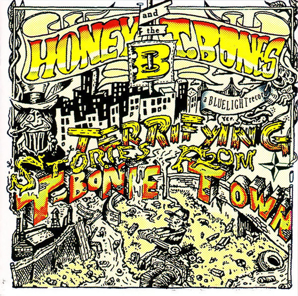 HONEY B & THE T-BONES: TERRIFYING STORIES FROM T-BONE TOWN