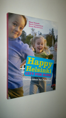 Minni Niemelä : Happy Helsinki : city for kids : outing i...