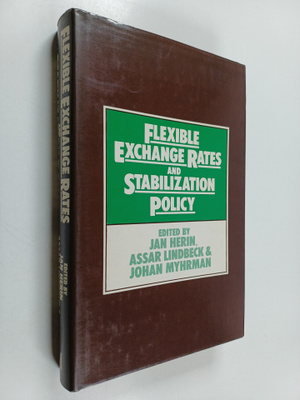 Assar Lindbeck ym. : Flexible Exchange Rates and Stabiliz...