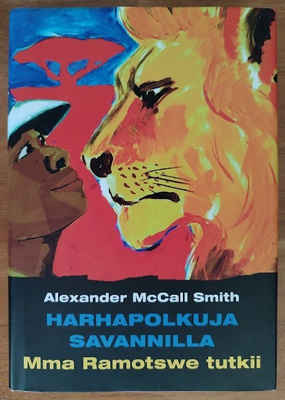 Alexander McCall Smith: Harhapolkuja savannilla (sid.)