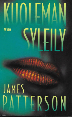 James Patterson : Kuoleman syleily