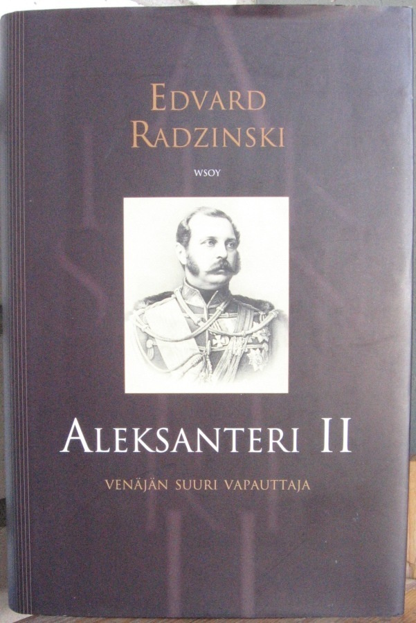 Edvard Radzinski: Aleksanteri II, Wsoy 2005. 546 s.
