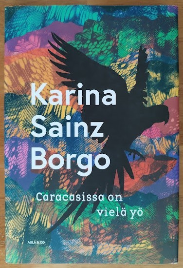 Karina Sainz Borgo: Caracasissa on vielä yö