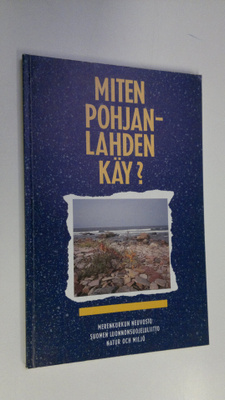 Britt Aniansson : Miten Pohjanlahden käy